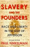 Slavery and the Founders: Race and Liberty in the Age of Jefferson