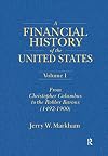 A Financial History of the United States (3-volume set)
