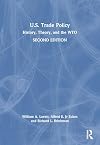 U.S. Trade Policy: History, Theory, and the WTO