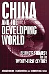 China and the Developing World: Beijing's Strategy for the Twenty-First Century (East Gate Books)