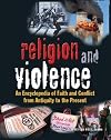 Religion and Violence: An Encyclopedia of Faith and Conflict from Antiquity to the Present