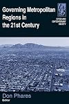Governing Metropolitan Regions in the 21st Century (Cities and Contemporary Society)