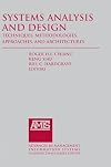 Systems Analysis and Design: Techniques, Methodologies, Approaches, and Architectures (Advances in Management Information Systems)