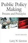 Public Policy Making: Process and Principles