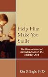 Help him make you smile the development of intersubjectivity in the atypical child