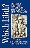 Which Lilith? Feminist Writers Re-Create the World's First Woman