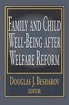 Family and child well-being after welfare reform