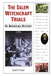 The Salem Witchcraft Trials in American History