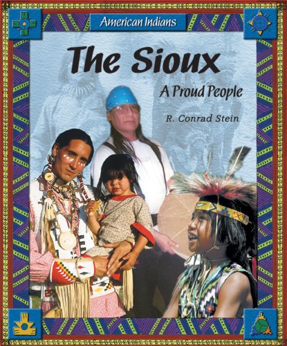 The Sioux: A Proud People (By: R. Conrad Stein) cover
