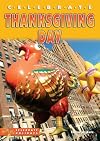 Celebrate Thanksgiving Day (Celebrate Holidays)