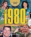 The 1980s from Ronald Reagan to MTV (Decades of the 20th Century in Color)