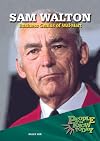 Sam Walton: Business Genius of Wal-Mart (People to Know Today)
