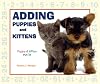 Adding Puppies and Kittens (Puppy and Kitten Math)