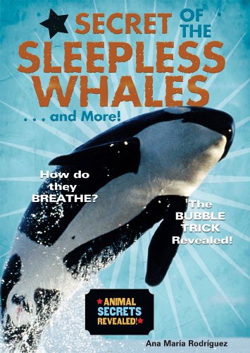 Cover of Secret of the sleepless whales-- and more!