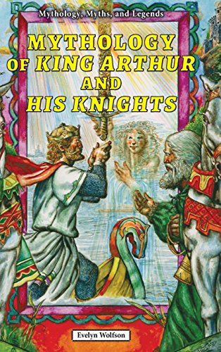 Cover of Mythology of King Arthur and his knights