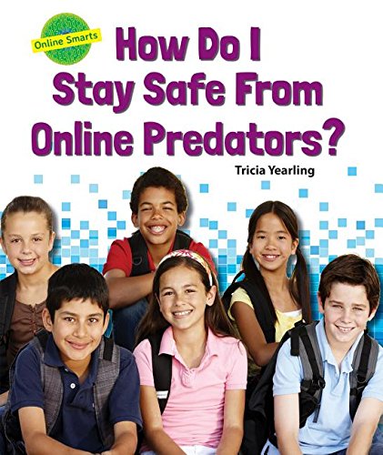 Cover of How Do I Stay Safe from Online Predators?
