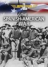 The Spanish-American War (The United States at War)