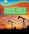 Fossil Fuels (Saving the Planet Through Green Energy)