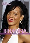 Rihanna: Pop Star (Junior Biographies)