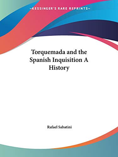 Torquemada and the Spanish Inquisition book cover