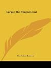 Sargon the Magnificent