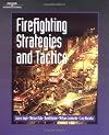 Firefighting Strategies and Tactics