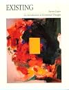 Existing: An Introduction to Existential Thought
