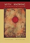 Myth and Knowing : An Introduction to World Mythology