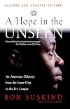A Hope in the Unseen: An American Odyssey from the Inner City to the Ivy League