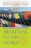 Awakening to the Sacred: Creating a Personal Spiritual Life