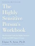 The Highly Sensitive Persons Workbook