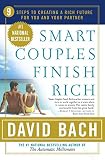 Smart Couples Finish Rich 9 Steps To Creating A Rich Future For You And Your Partner