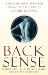 Back Sense: A Revolutionary Approach to Halting the Cycle of Chronic Back Pain