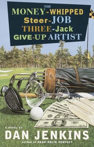 The Money-Whipped Steer-Job Three-Jack Give-Up Artist book cover