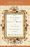 The Island Of Lost Maps A True Story Of Cartographic Crime