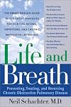Life and Breath: Preventing, Treating and Reversing Chronic Obstructive Pulmonary Disease