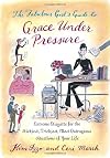 The Fabulous Girl's Code Red: A Guide to Grace Under Pressure