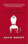 Don't Get Too Comfortable