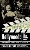 Hollywood: The Movie Lover's Guide: The Ultimate Insider Tour of Movie L.A.