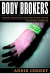 Body Brokers: Inside America's Underground Trade in Human Remains