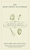 The Rock Snob's Dictionary: An Essential Lexicon of Rockological Knowledge