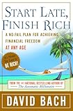 Start Late Finish Rich A Nofail Plan For Achieving Financial Freedom At Any Age