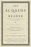 The Al Qaeda Reader The Essential Texts Of Osama Bin Ladens Terrorist Organization