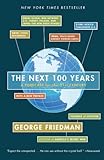 The Next 100 Years A Forecast For The 21st Century