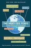 The Next 100 Years: A Forecast for the 21st Century