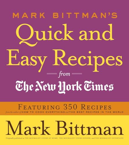 Mark Bittman's Quick and Easy Recipes from the New York Times book cover