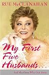 My First Five Husbands . . . and the Ones Who Got Away