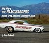 We Were the Ramchargers: Inside Drag Racing's Legendary Team (Premiere Series Books)