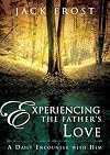 Experiencing the Father's Love: A Daily Encounter with Him
