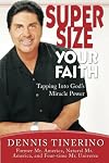 Supersize Your Faith: Tapping into God's Miracle Power